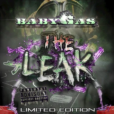 Baby Gas The Leak (Limited Edition)