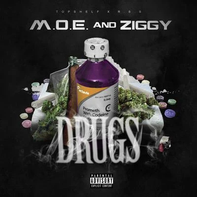 Topshelf M.o.e/Ziggy DRUGS