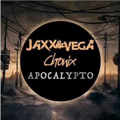 Jaxx &amp; Vega Apocalypto