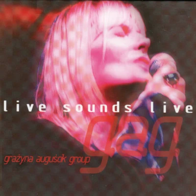 Grazyna Auguscik Live Sounds Live