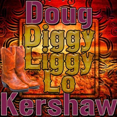 Doug Kershaw Diggy Liggy Lo - Single