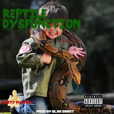 Marty Macphly Reptile Dysfunction (feat. Swag5_MTB)