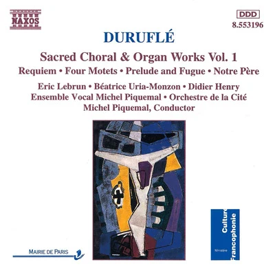 Michel Piquemal DURUFLE: Requiem4 MotetsPrelude and Fugue