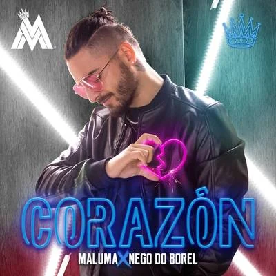 Maluma/Nego do Borel Corazón