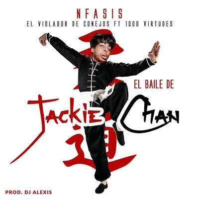 Nfasis El Baile de Jackie Chan