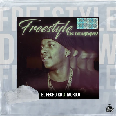 El Fecho RD Freestyle En Dembow