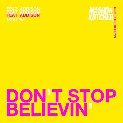 Mashd N Kutcher Don’t Stop Believin’