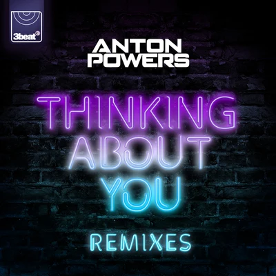 Anton Powers Thinking About You (PBH & Jack Shizzle Remix)