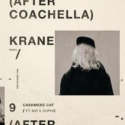 Krane 9 (After Coachella) (KRANE Remix)