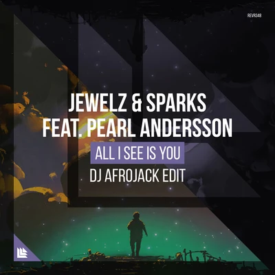 DJ Afrojack/Jewelz & Sparks All I See Is You