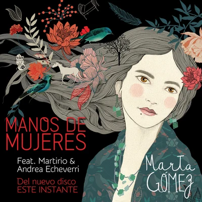 Marta Gomez/Martirio/Andrea Echeverri Manos de Mujeres