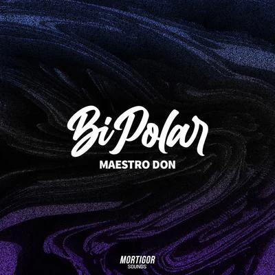 Maestro Don Bipolar (Radio Edit) (Radio Edit)