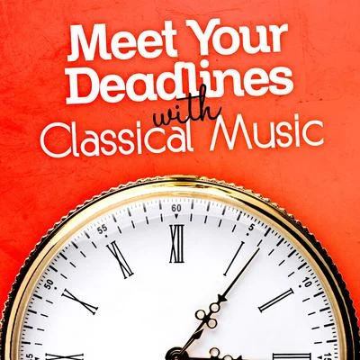 Alphons Czibulka Meet Your Deadlines with Classical Music