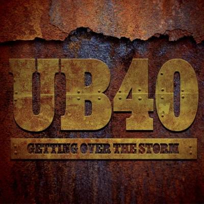 UB40 Getting Over The Storm