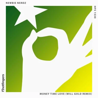 Newbie Nerdz Money Time Love (Will Gold Remix)