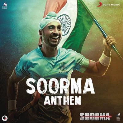 Shankar-Ehsaan-Loy Soorma Anthem