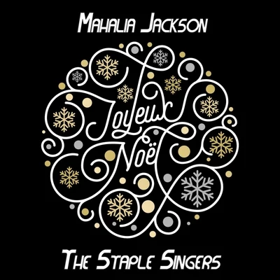 Mahalia Jackson/The Staple Singers Joyeux Noël