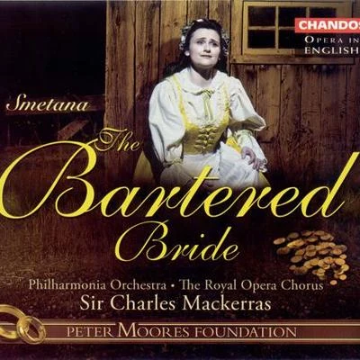 Charles Mackerras SMETANA: Bartered Bride (The) (Sung in English)