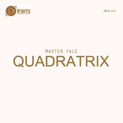 Master Fale QUADRATRIX