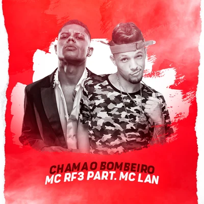 MC RF3 Chama o Bombeiro