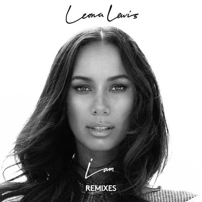 Leona Lewis I Am (Remixes)