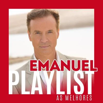 Emanuel Playlist - As Melhores