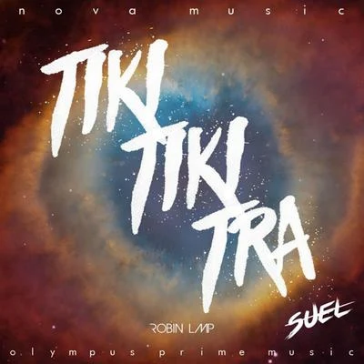 Suel Tiki Tiki Tra