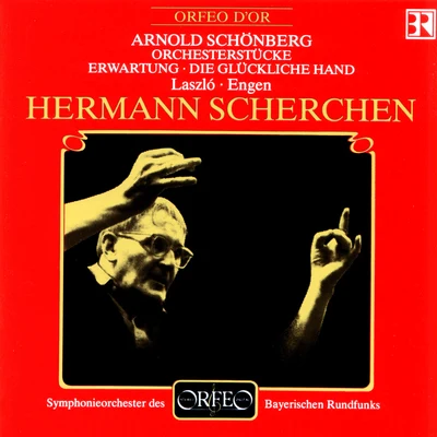 Hermann Scherchen SCHOENBERG, A.: 5 Orchestral PiecesErwartungDie glückliche Hand (László, Engen, Bavarian Radio Symphony, Scherchen)