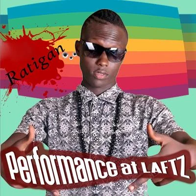 Ratigan Performance at Laftz