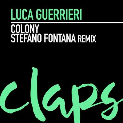 Luca Guerrieri Colony (Stefano Fontana Remix)