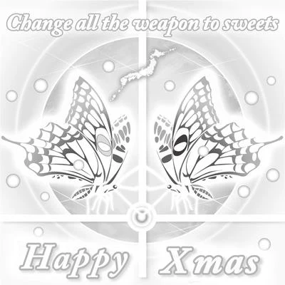 Dj H Happy Xmas (Change All the Weapon to Sweets)