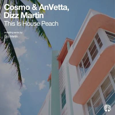 Cosmo/AnVetta/Dizz Martin This Is House Peach