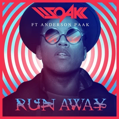 DJ Soak/Anderson .Paak Run Away