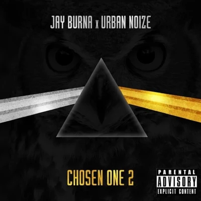 Jay Burna/Urban Noize Chosen One 2