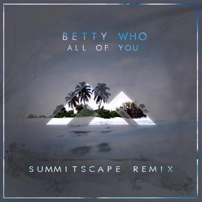 SummitScape All Of You (SummitScape Remix)