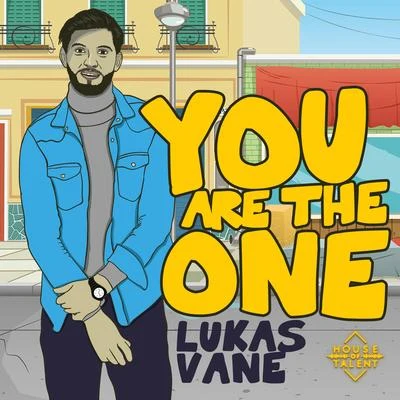 Lukas Vane You Are The One