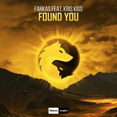 Farkas/Kris Kiss Found You