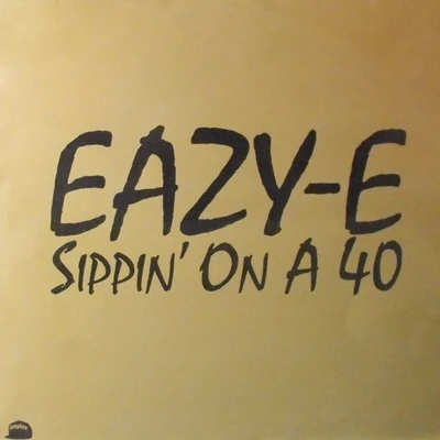 Eazy-E Sippin on a 40