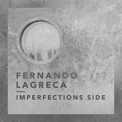 Fernando Lagreca Imperfections Side