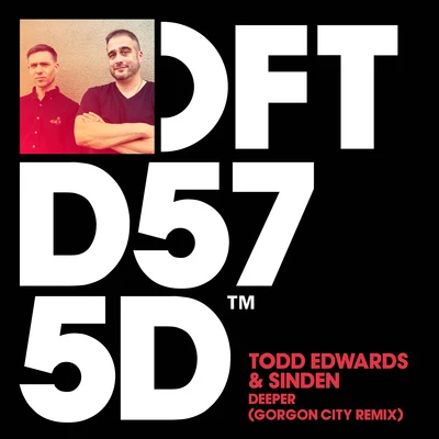 Sinden/Todd Edwards Deeper (Gorgon City Remix)