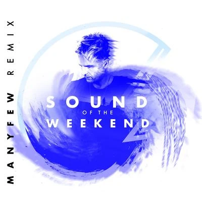 LZ7 Sound of the Weekend (ManyFew Remix)