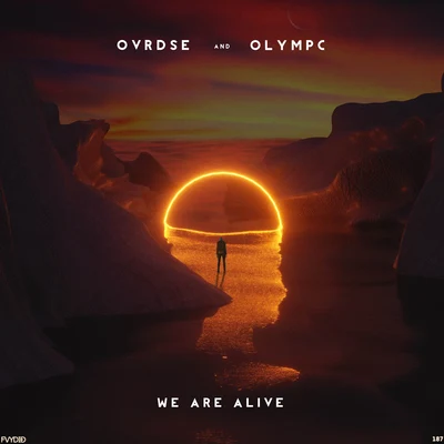 Olympc/OVRDSE We Are Alive