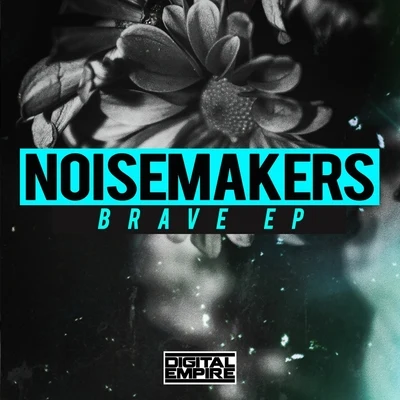 嘿人李逵Noisemakers Brave EP