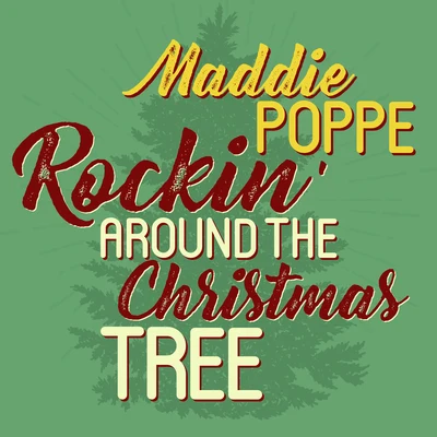 Maddie Poppe Rockin Around the Christmas Tree