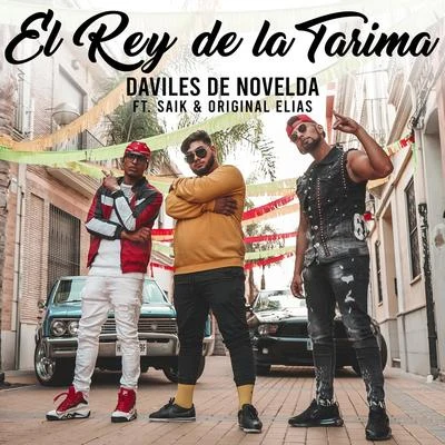 Daviles de Novelda/ORIGINAL ELIAS/Saïk Promise El Rey de la Tarima (Remix)