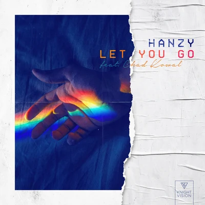 Hanzy Let You Go (feat. Chad Kowal)