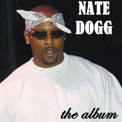 Nate Dogg The Album