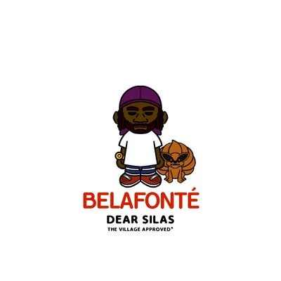 Dear SilaS Belafonté