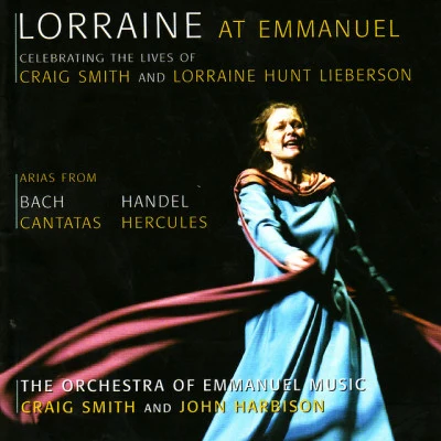 George Frideric Handel/Lorraine Hunt Lieberson/The Orchestra of Emmanuel Music Lorraine Hunt Lieberson at Emmanuel