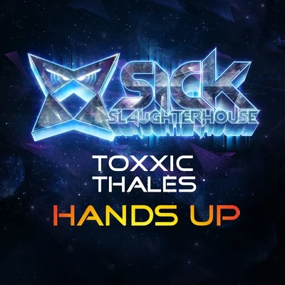 THALES/Toxxic Hands Up